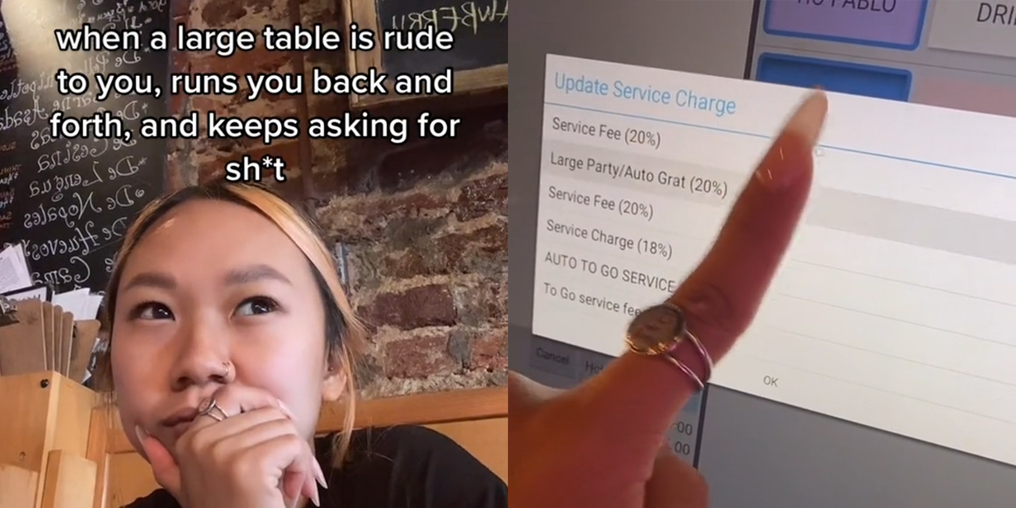 young woman with caption "when a large table is rude to you, runs you back and forth, and keeps asking for sh*t" (L) woman pressing "Large Party/Auto Grat (20%)" button on screen (R)