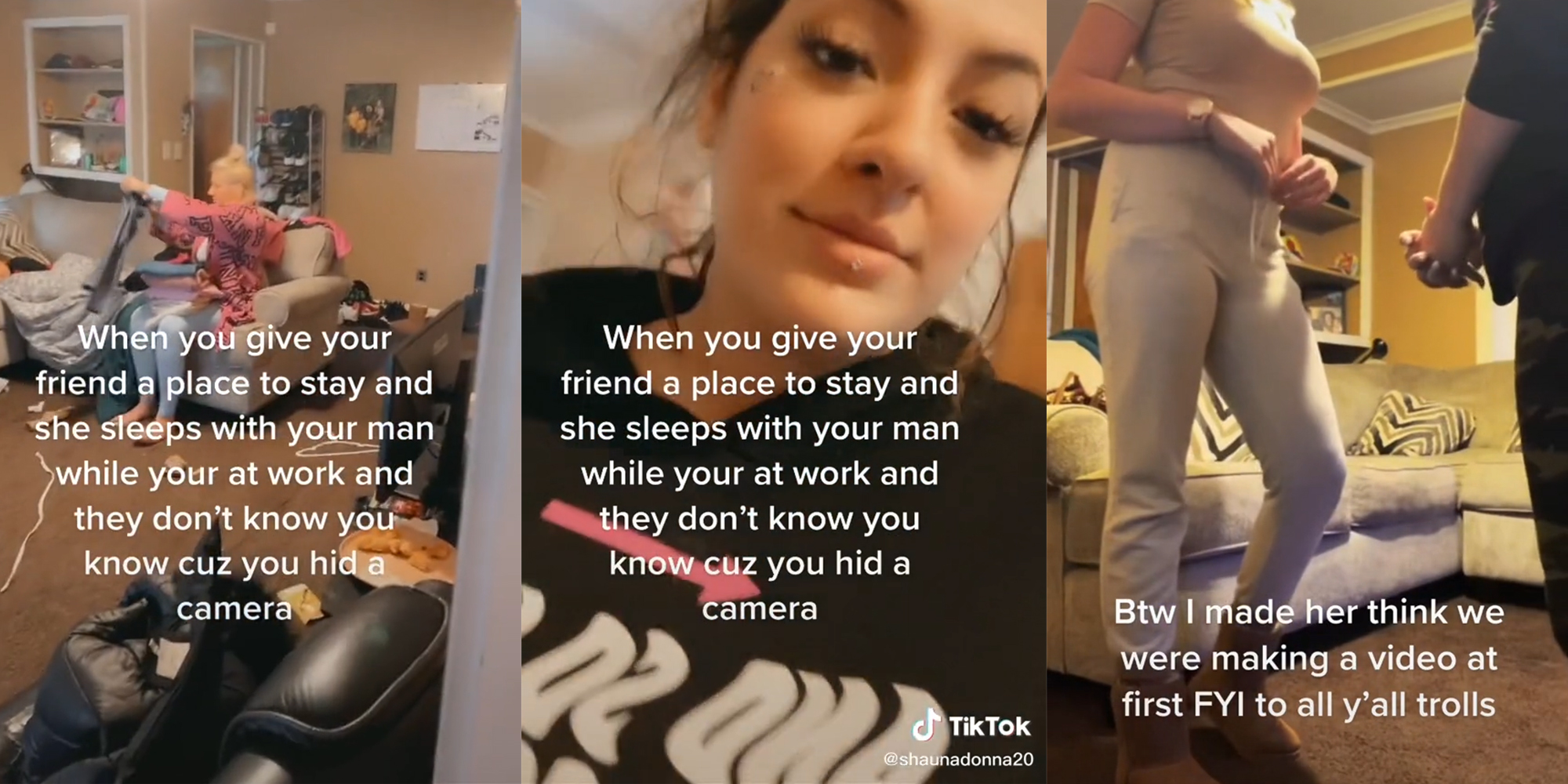 woman folding clothes in chair (l) woman with caption "When you give your friend a place to stay and she sleeps with your man while your at work and they don't know you know cuz you hid a camera" (c) two women face to face with caption "Btw I made her think we were making a video at first FYI to all y'all trolls"
