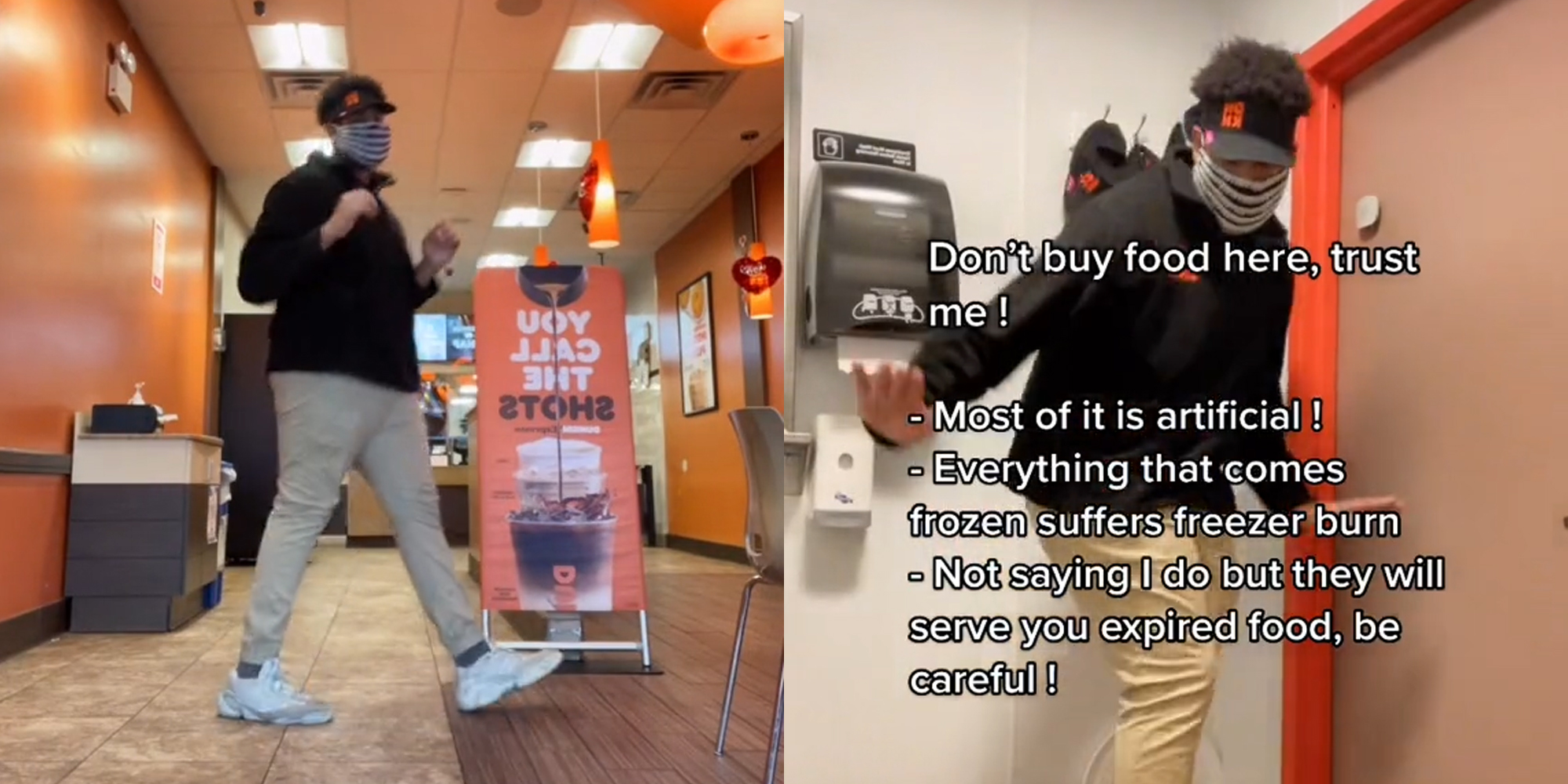 Dunkin Donuts employee dancing (l) same employee in bathroom dancing with caption "Don't buy food here, trust me! Most of it is artificial! Everything that comes frozen suffers freezer burn - Not saying I do but they will serve you expired food, be careful! (r)