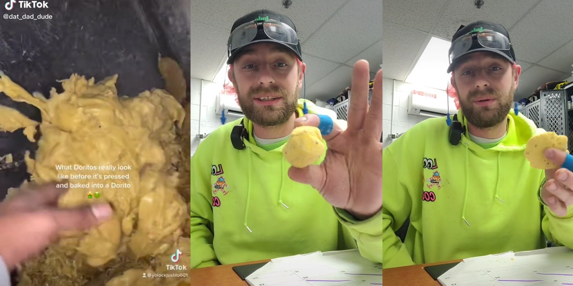 hand touching dough with caption "what Doritos really look like before it's pressed and baked into a Dorito" (l) frito lay employee with ball of dough (c) frito lay employee with pressed dough (r)