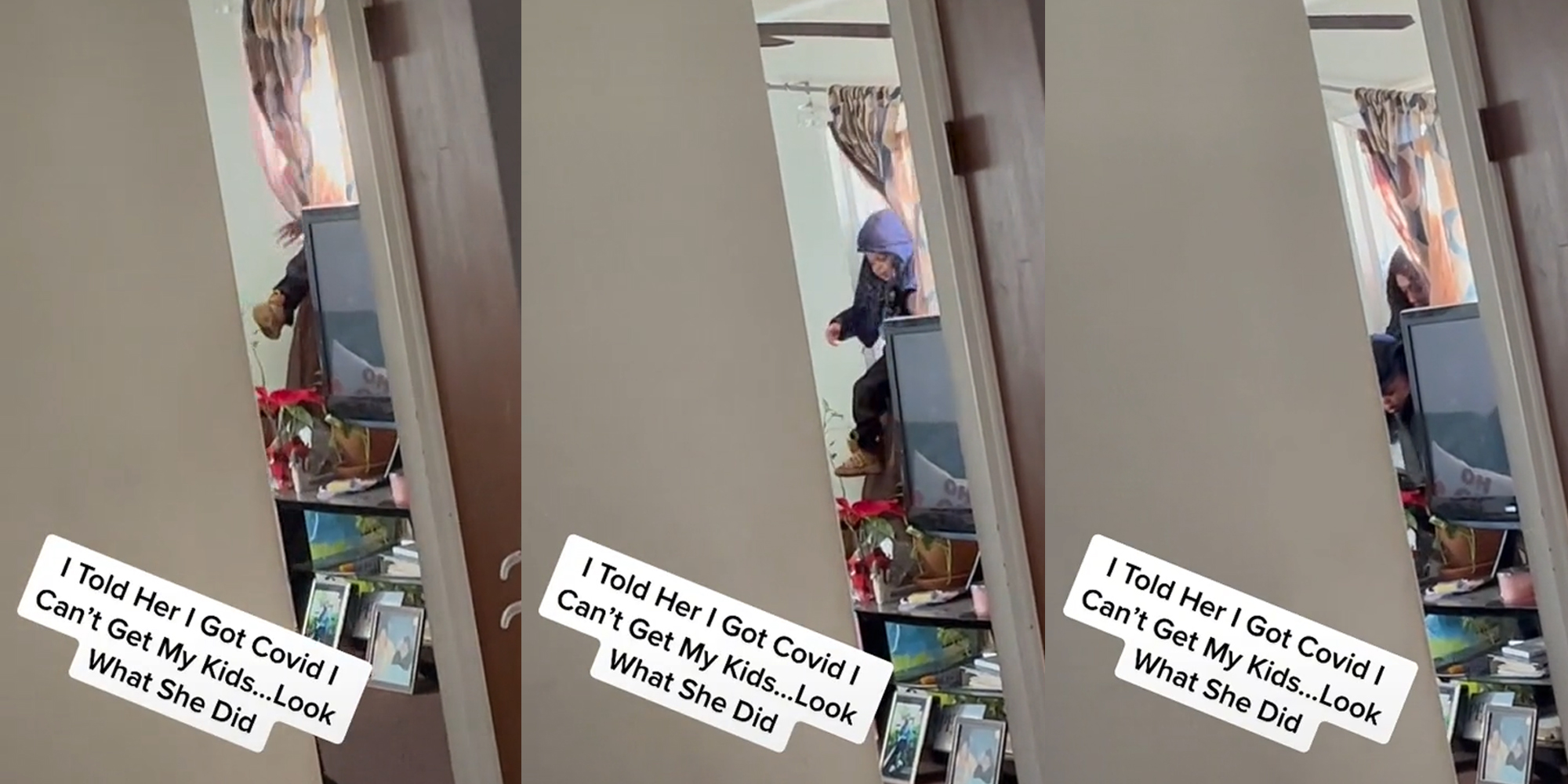 Child being placed in room through window with caption "I told her I got covid I can't get my kids... look what she did"