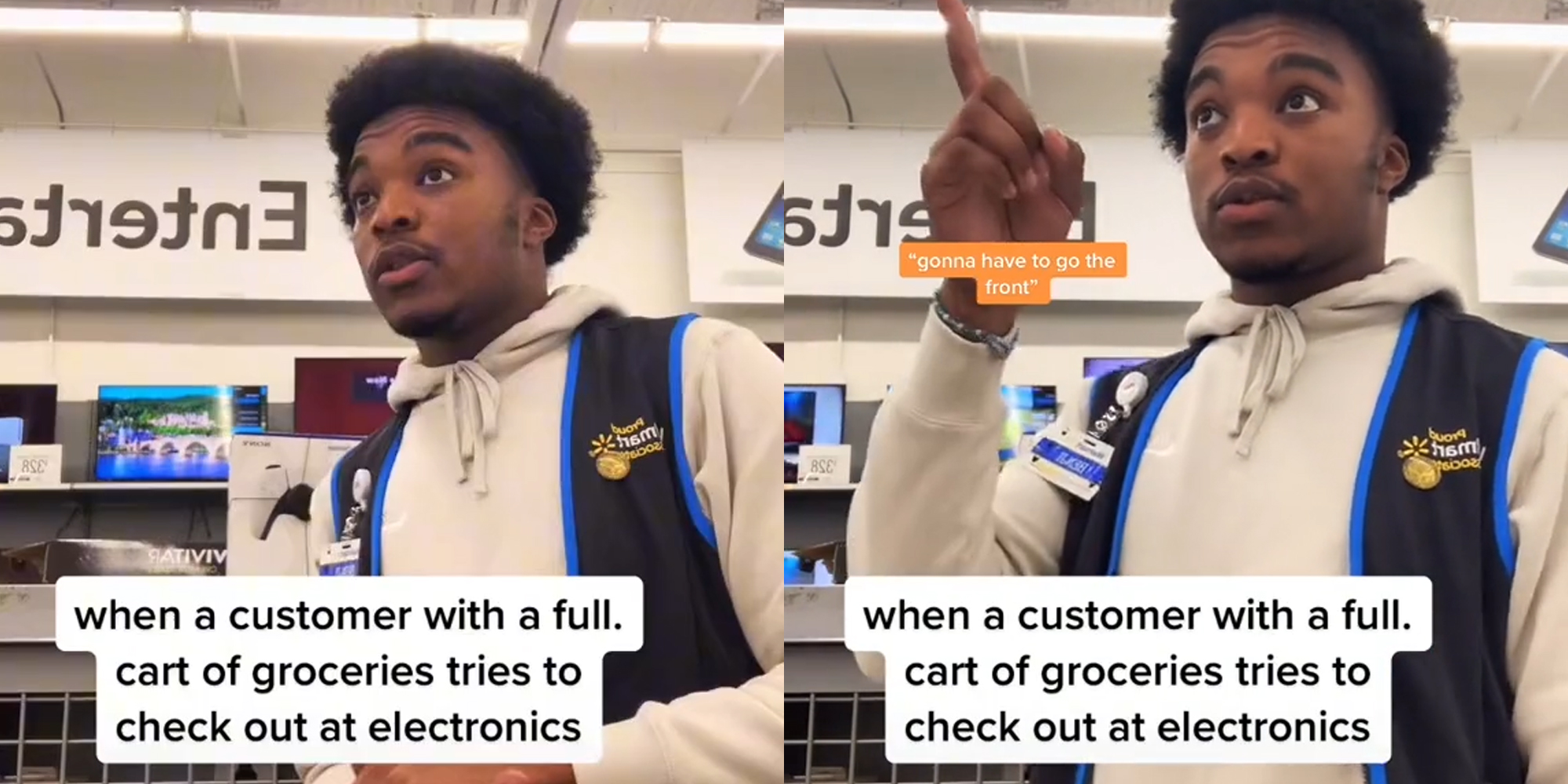 walmart employee with caption "when a customer with a full cart of groceries tries to check out at electronics" (l) same employee pointing with caption "gonna have to go the front" (r)