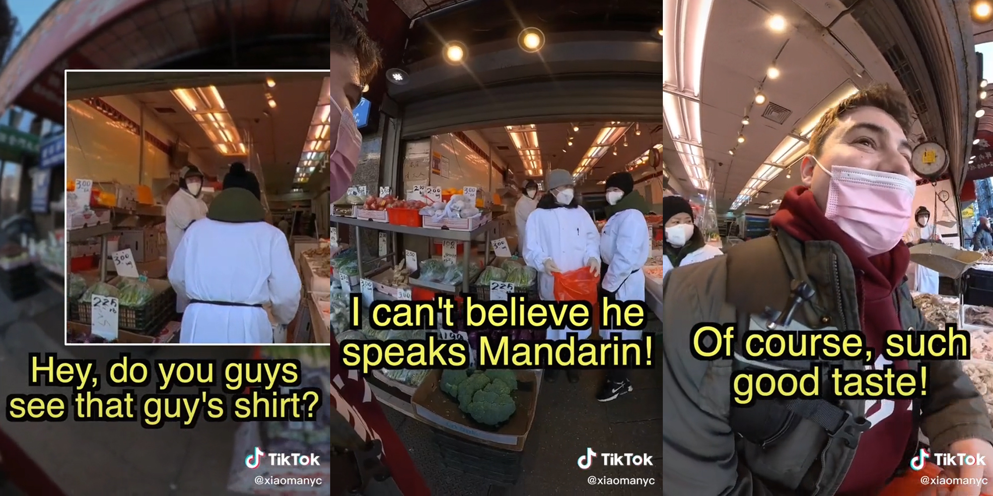 market workers with caption "hey do you guys see that guy's shirt?" (l) same workers with caption "I can't believe he speaks Mandarin!" (c) man walking out of market stall with caption "of course, such good taste!" (r)