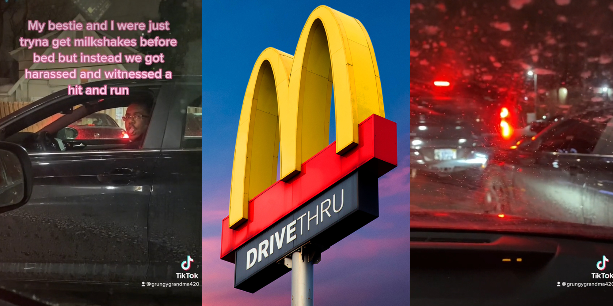 man making lewd faces at women in drive-thru with caption "my bestie and i were just tryna get milkshakes before bed but instead we got harassed and witnessed a hit and run" (l) mcdonald's drive thru sign (c) car runs into bumper of truck in drive-thru lane (r)