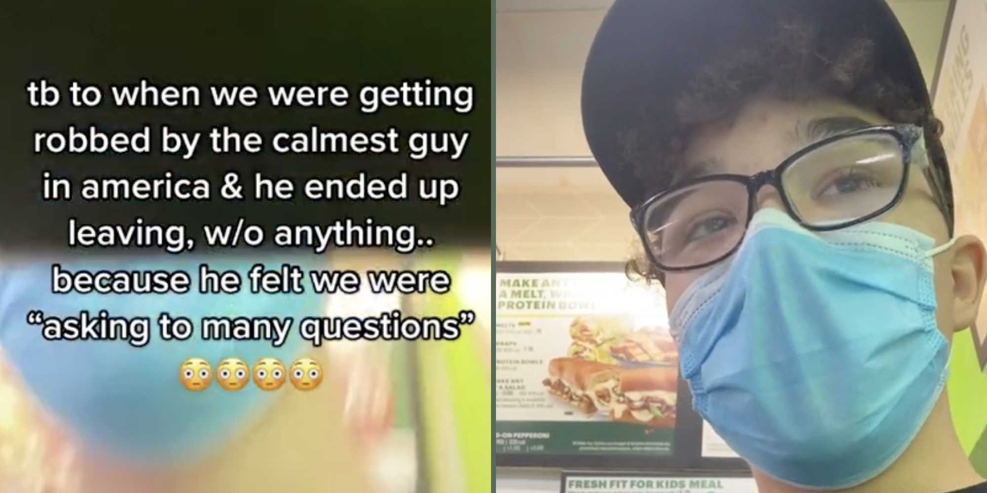 "Tb to when we were getting robbed by the calmest guy in america & he ended up leaving, w/o anything.. because he felt we were 'asking to many questions'" (L) Man with glasses and a face mask (R)