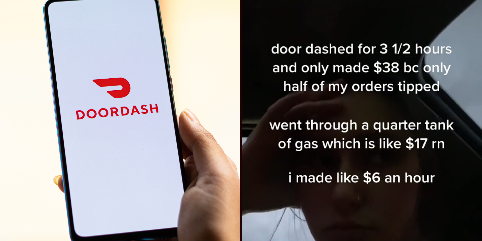doordash shutterstock image (l) doordash worker caption " door dashed for 3 1/2 hours and only made $38 bc only half my orders tipped went through a quarter tank of gas which is like $17 rn I made like $6 an hour " (r)