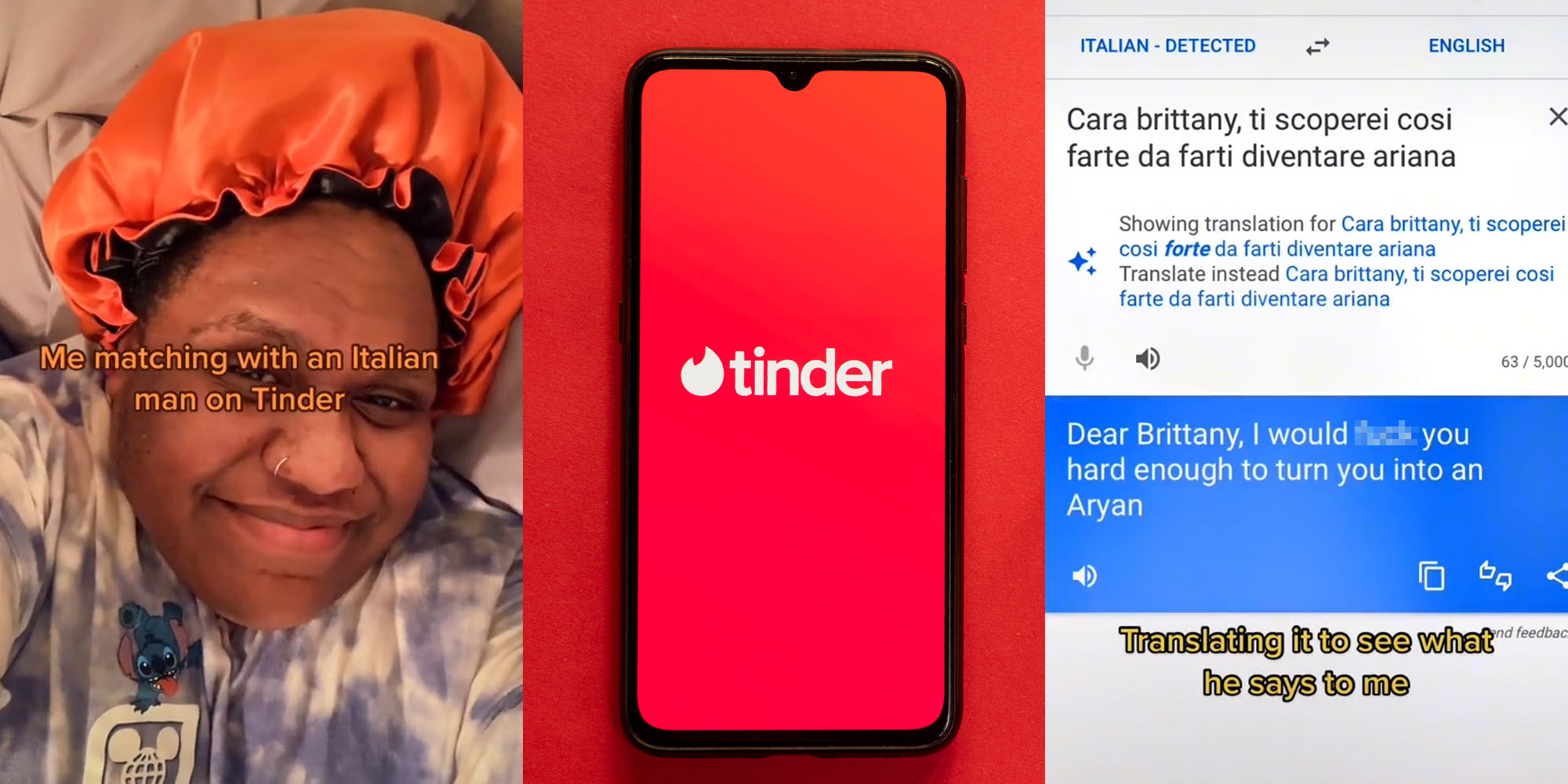 Woman caption " Me matching with an Italian man on Tinder " (l) Tinder shutterstock image (c) TikTok greenscreen google translate search screenshot caption " Translating it to see what he says to me " (r)