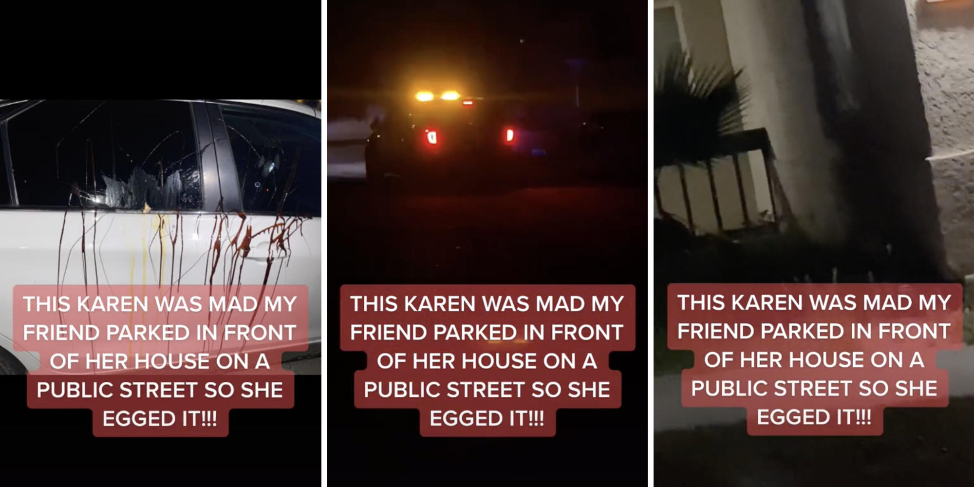 egged car (l) police car (m) photo of house (r)