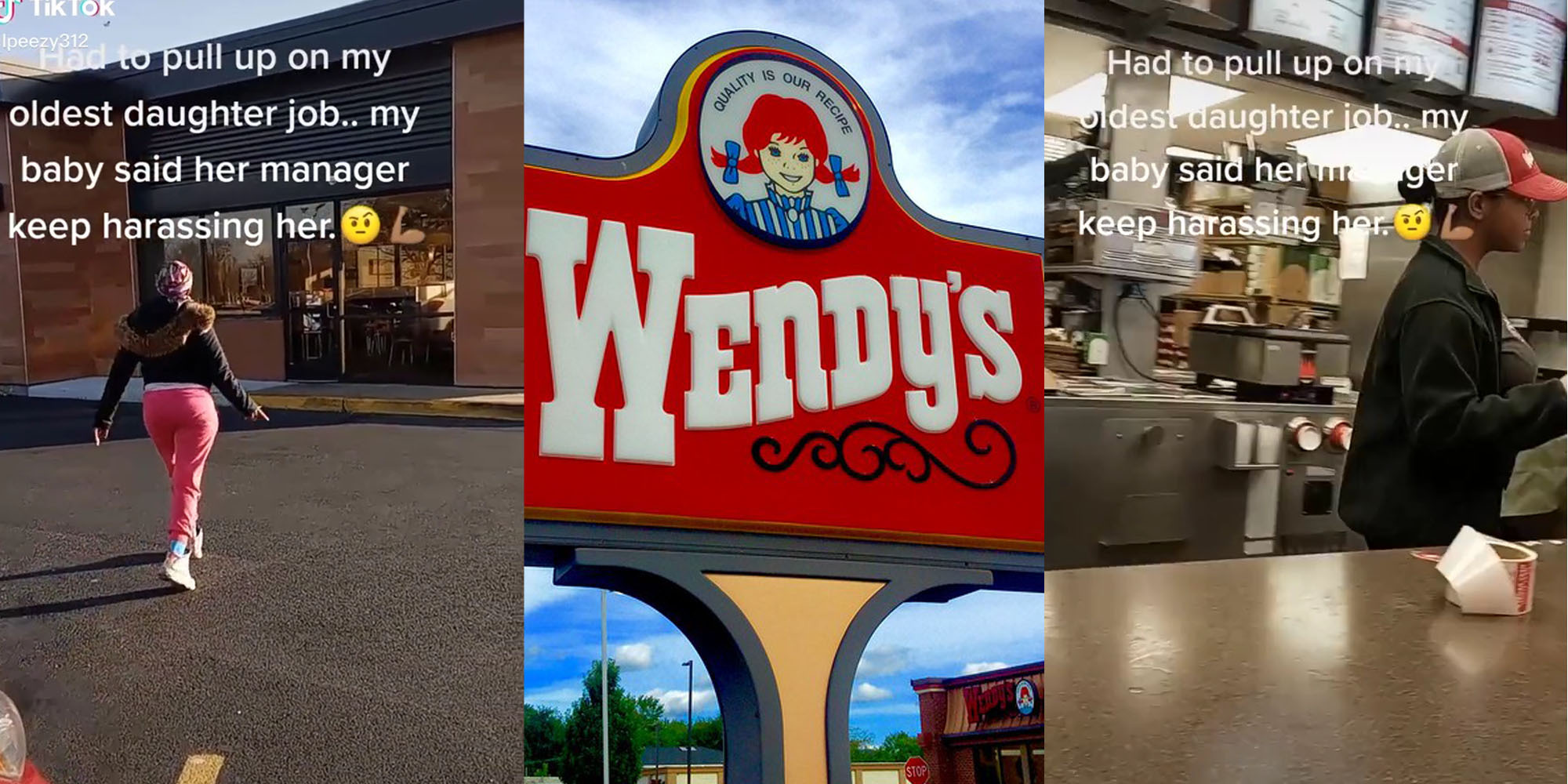 woman walking into fast food restaurant with caption "had to pull up on my older daughter job. my baby said her manager keep harassing her" (l) wendy's sign (c) inside wendy's