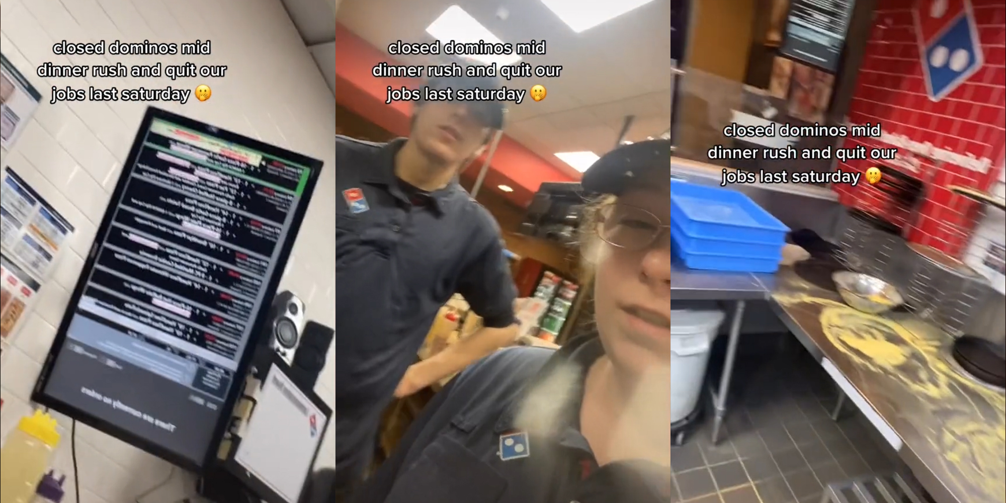 domino's pizza back line (l&r) two workers (c) all with caption "closed dominos mid dinner rush and quit our jobs last saturday"