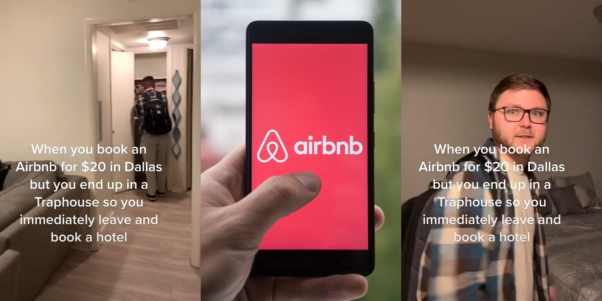 Man in room caption " When you book an Airbnb for $20 in Dallas but you end up in a traphouse so you immediately leave and book a hotel " (l) airbnb shutterstock image (c) Man with glasses caption" When you book an Airbnb for $20 in Dallas but you end up in a traphouse so you immediately leave and book a hotel " (r)