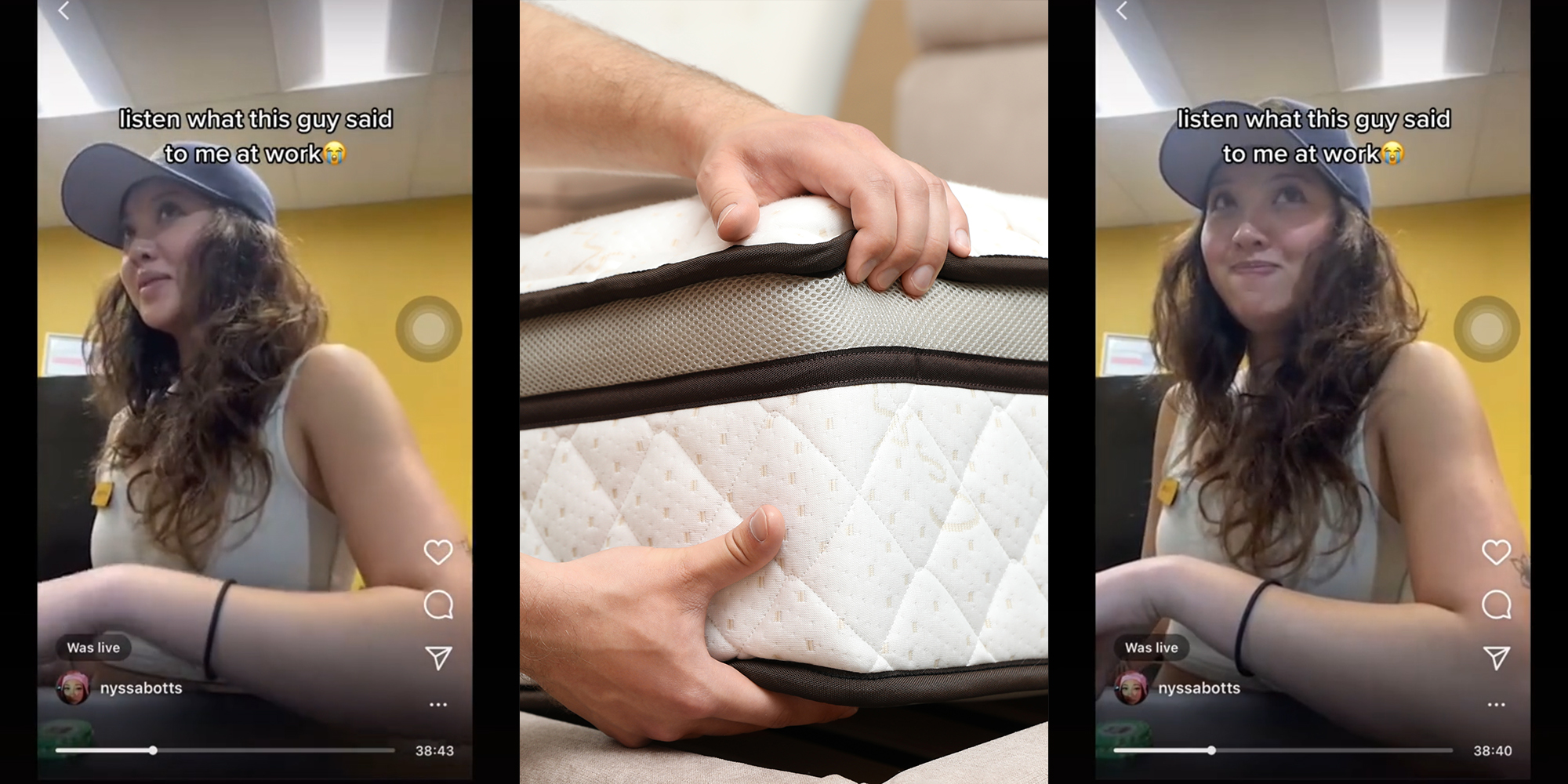 young woman cashier with caption "listen what this guy said to me at work" (l&r) man displaying mattress (c)