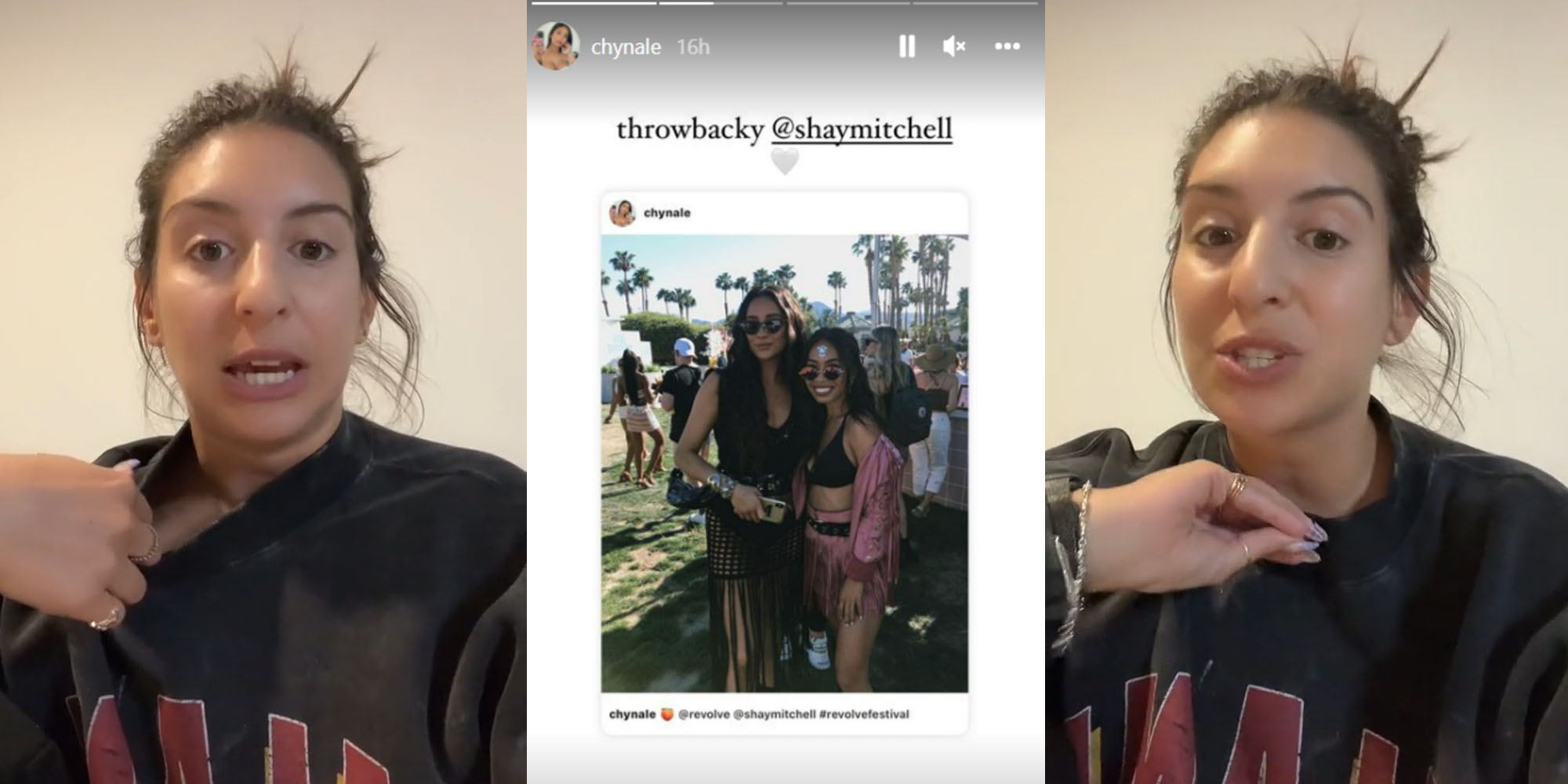 woman grabbing shirt talking (l) Revolve Music Festival pic of Shay Mitchell with woman on instagram story caption "throwback @shaymitchell" (c) woman talking with hand mad (r)
