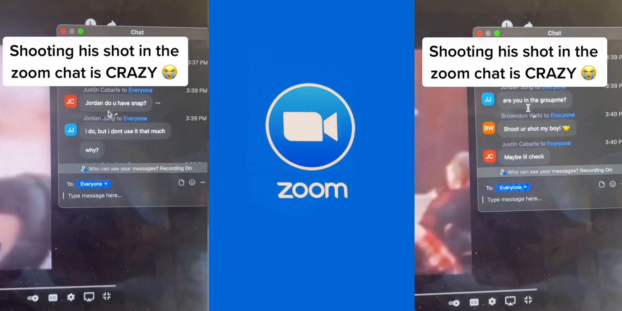 Zoom call laptop screen showing messages "Jordan do u have snap? I do, but I don't use it that much why?" caption "Shooting his shot in the zoom chat is CRAZY" (l) zoom logo on blue background (c) Laptop screen zoom call chat saying " are you in the groupme? Shoot ur shot my boy! Maybe I'll check" caption " Shooting his shot in the zoom chat is CRAZY" (r)