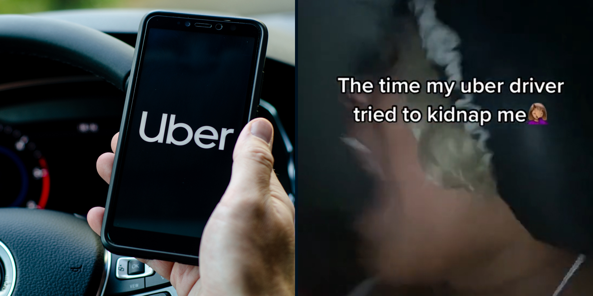 Uber driver with phone in hand that has Uber logo (l) Woman in Uber screaming for her life caption "The time my uber driver tried to kidnap me" (r)
