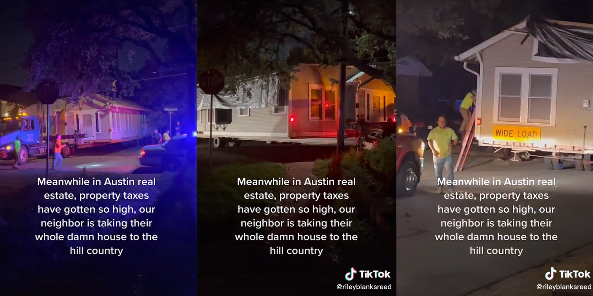 house being loaded onto flatbed with WIDE LOAD sign and caption "meanwhile in Austin real estate, property taxes have gotten so high, our neighbor is taking their whole damn house to the hill country"