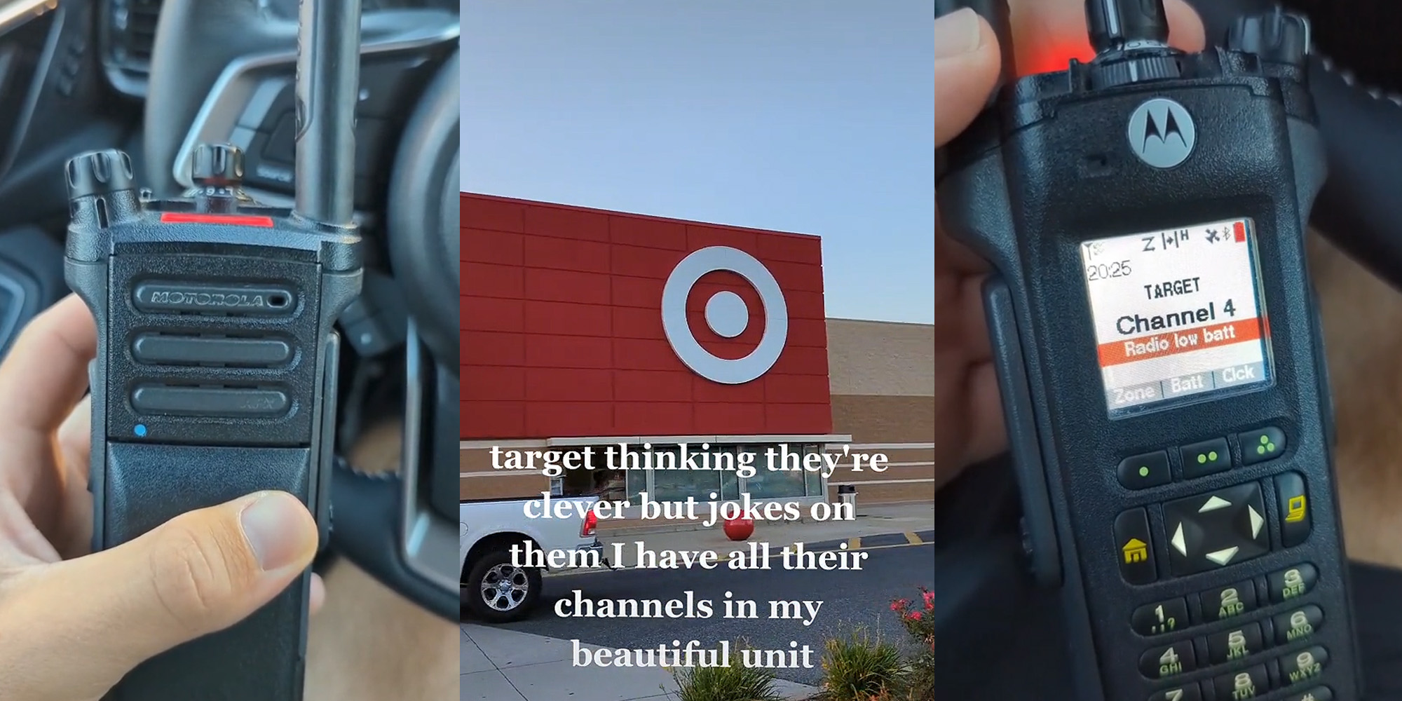 person holding Motorola radio in car (l) outside of Target store caption "target thinking they're clever but jokes on them I have all their channels in my beautiful unit" (c) person holding Motorola radio in car on channel 4 Target (r)