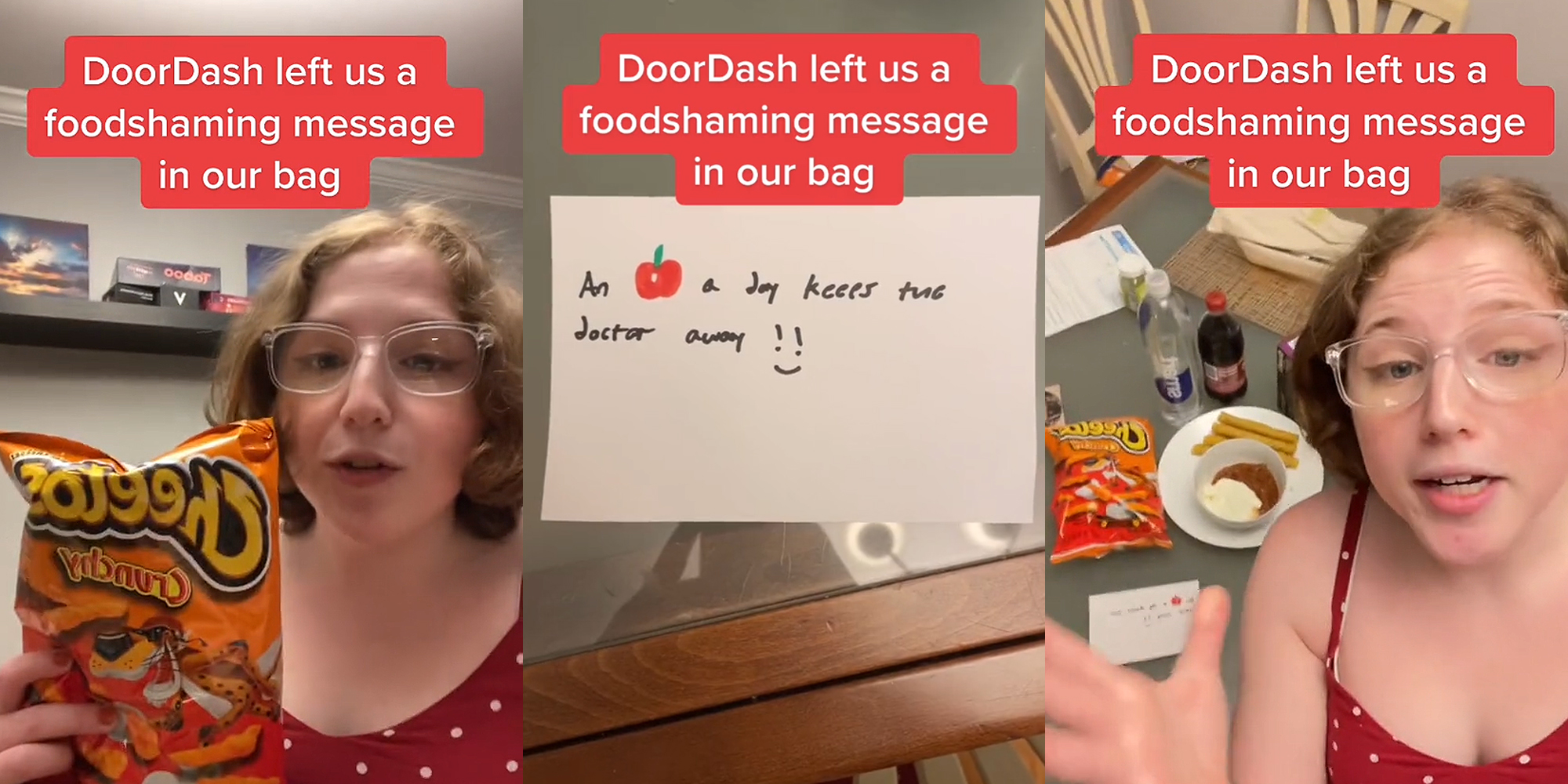 woman holding bag of Cheetos caption "DoorDash left us a foodshaming message in our bag" (l) note written on index card on wood and glass table "An (apple drawing) a day keeps the doctor away !! (smile emoji)" caption"DoorDash left us a foodshaming message in our bag" (c) woman speaking with hand out next to wood and glass table with note and food caption "DoorDash left us a foodshaming message in our bag" (r)