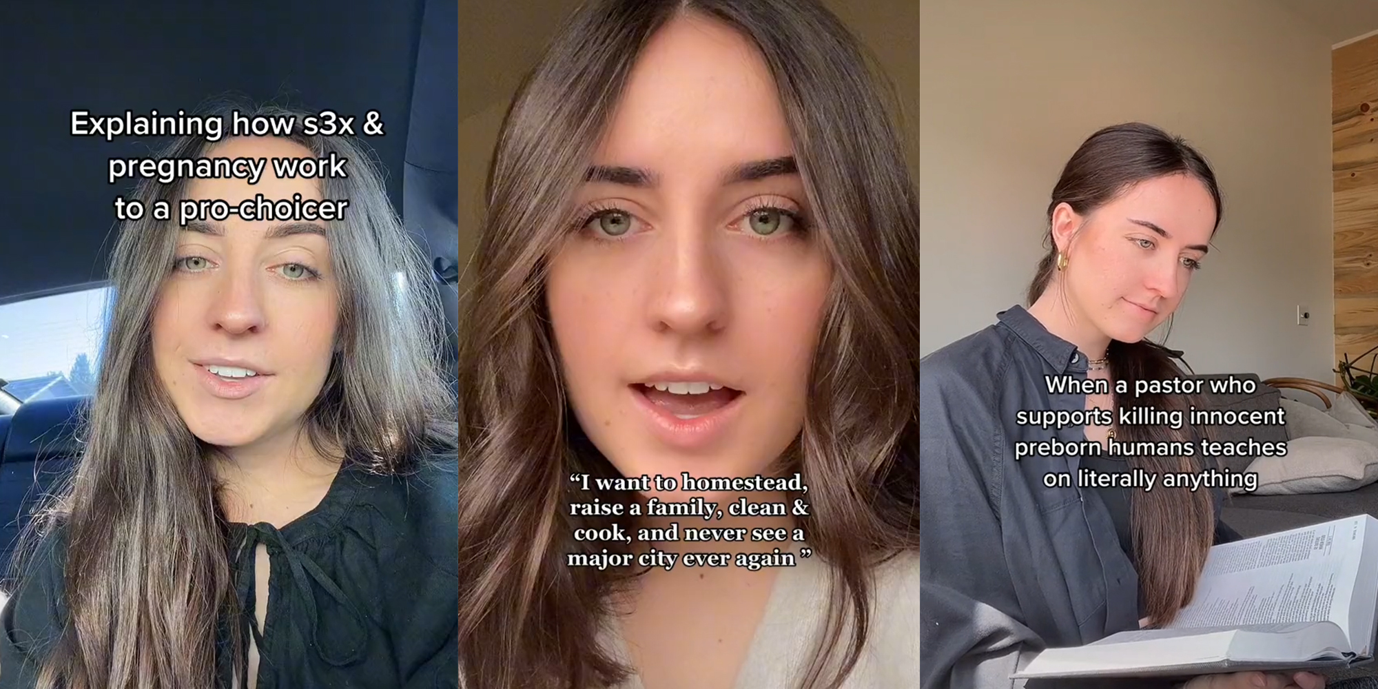 young woman with captions "Explaining how sex & pregnancy work to a pro-choicer" (l) "I want to homestead, raise a family, clean & cook, and never see a major city ever again" (c) "When a pastor who supports killing innocent preborn humans teaches on literally anything" (r)