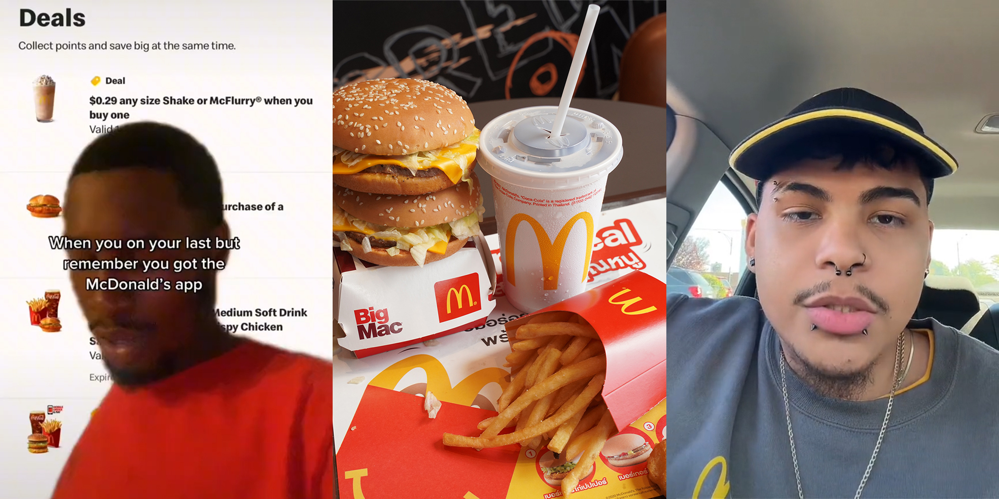 man in front of mcdonald's app with caption "When you on your last but remember you got the McDonald's app" (l) McDonald's food (c) McDonald's employee in car (r)