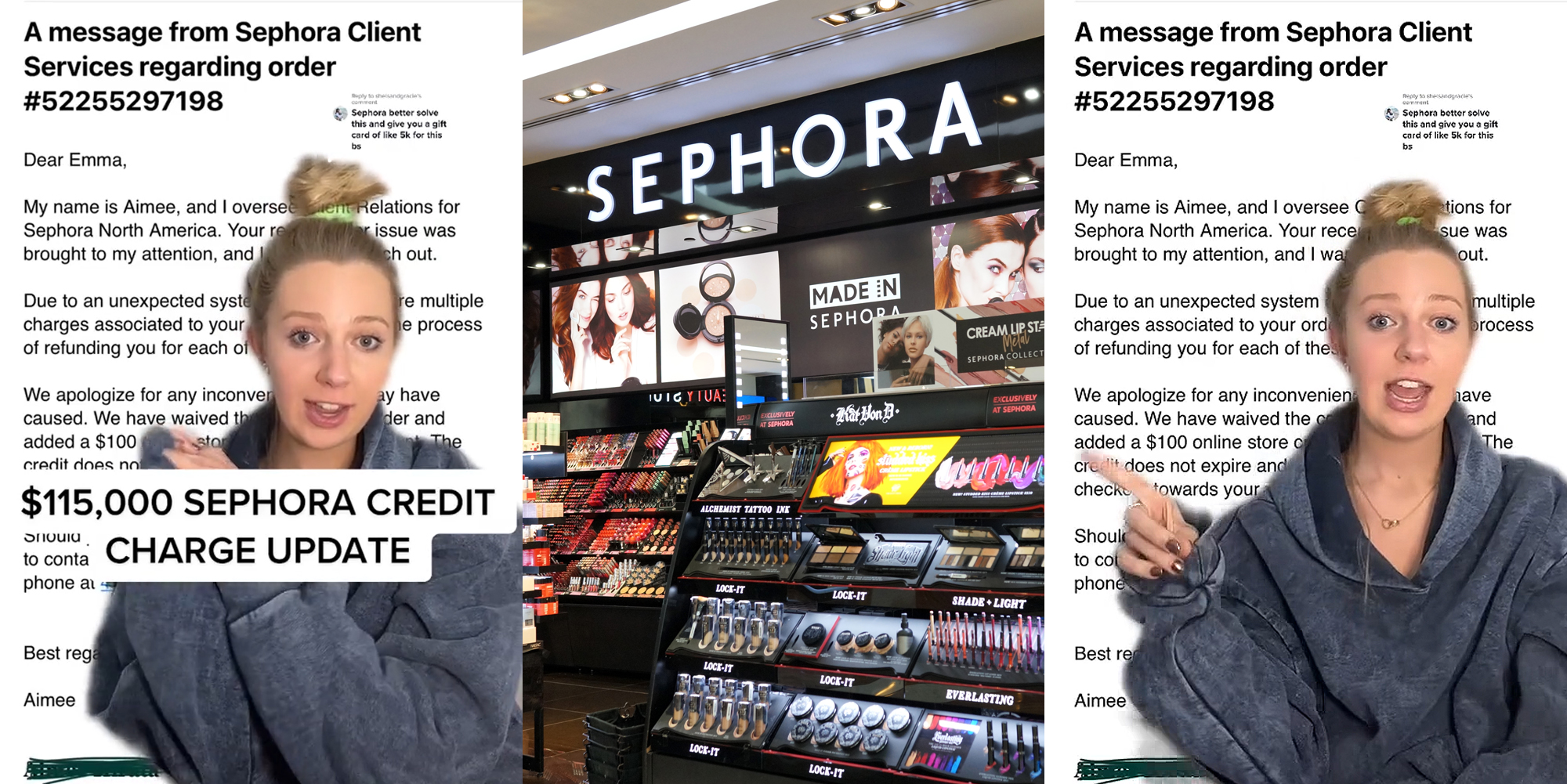 woman greenscreen TikTok over "A message from Sephora Client Services" email caption "$115,000 SEPHORA CREDIT CHARGE UPDATE" (l) Sephora interior with makeup and sign (c) woman greenscreen TikTok over "A message from Sephora Client Services" email (r)