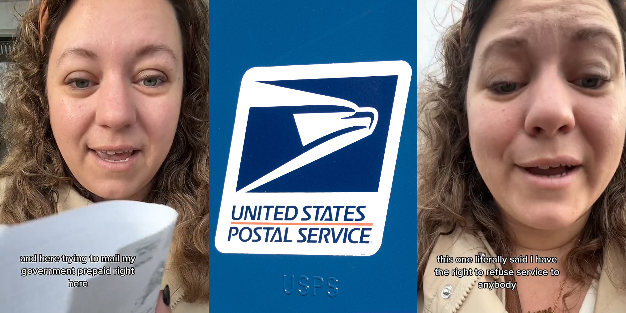 woman speaking outside of USPS holding paper caption "and here trying to mail my government prepaid right here" (l) USPS logo on blue background (c) woman speaking outside caption "this one literally said I have the right to refuse service" (r)