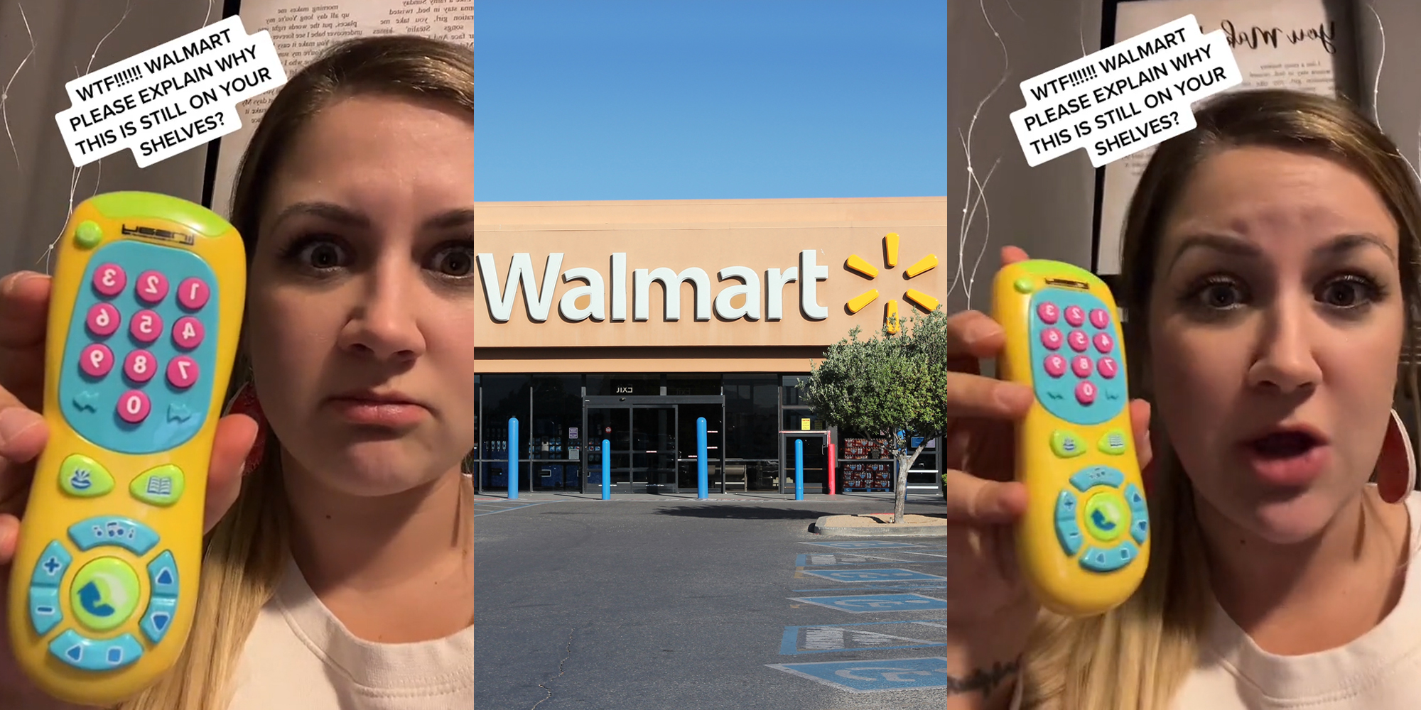woman holding children toy remote caption "WTF!!!!!! WAL,ART PLEASE EXPLAIN WHY THIS IS STILL ON YOUR SHELVES" (l) Walmart sign on building with blue sky and parking lot (c) woman holding children toy remote caption "WTF!!!!!! WAL,ART PLEASE EXPLAIN WHY THIS IS STILL ON YOUR SHELVES" (r)