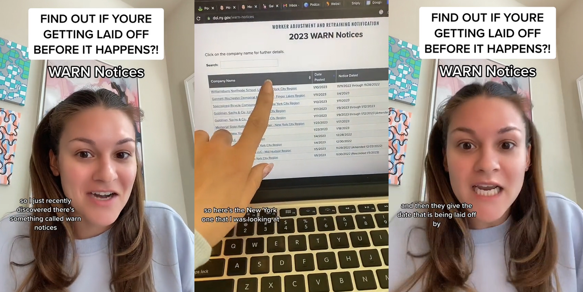 woman speaking with caption "FIND OUT IF YOURE GETTING LAID OFF BEFORE IT HAPPENS?! WARN Notices" "so I just recently discovered there's something called warn notices" (l) woman pointing to warn notices on laptop on screen with caption "so here's the New York one that I was looking at" (c) woman speaking with caption "FIND OUT IF YOURE GETTING LAID OFF BEFORE IT HAPPENS?! WARN Notices" "and then they give the sate that is being laid off by" (r)