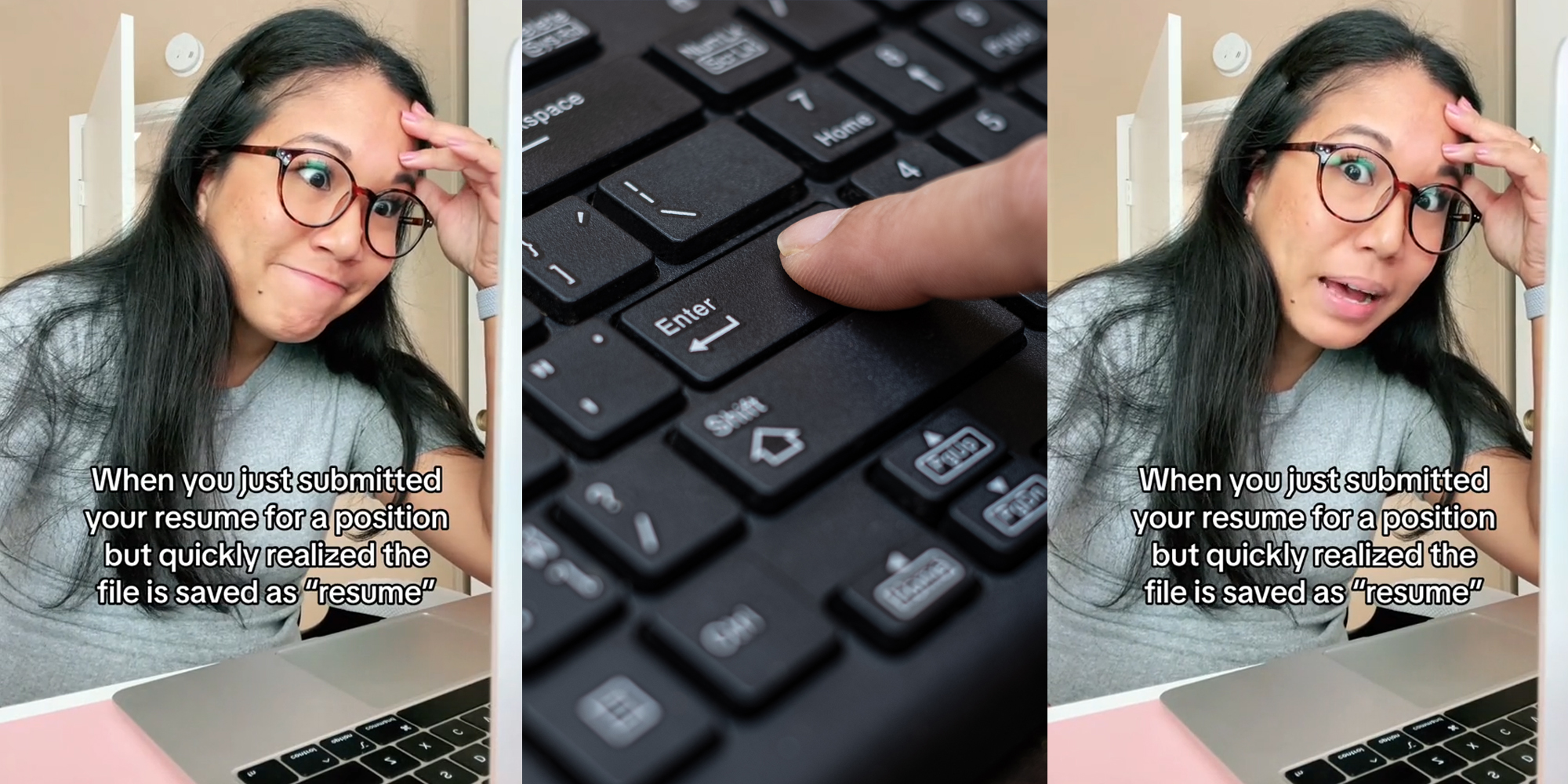 job hunter at laptop with caption "When you just submitted your resume for a position but quickly realized the file is saved as "resume"" (l) finger pressing enter on keyboard (c) job hunter at laptop with caption "When you just submitted your resume for a position but quickly realized the file is saved as "resume"" (r)