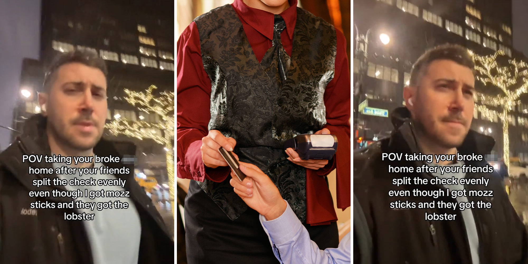 Man can’t afford to Uber home after friends split check evenly. All he ordered was mozzarella sticks and water