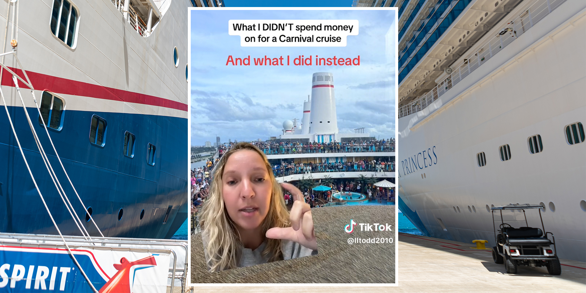 young woman with cruise ship in background, caption "What I DIDN'T spend money on for a Carnival cruise And what I did instead" (inset) Carnival and Princess Cruise ships (background)
