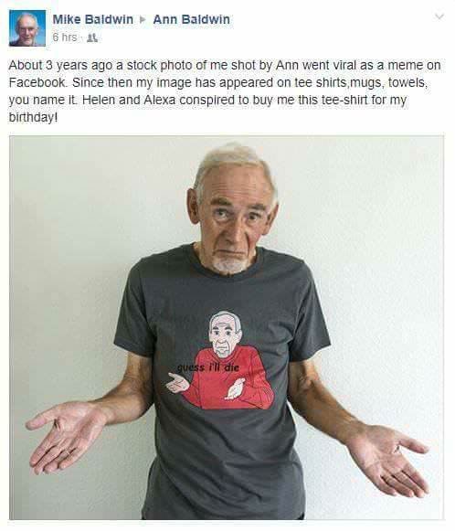 mike baldwin reacts to being the face of the guess i'll die meme