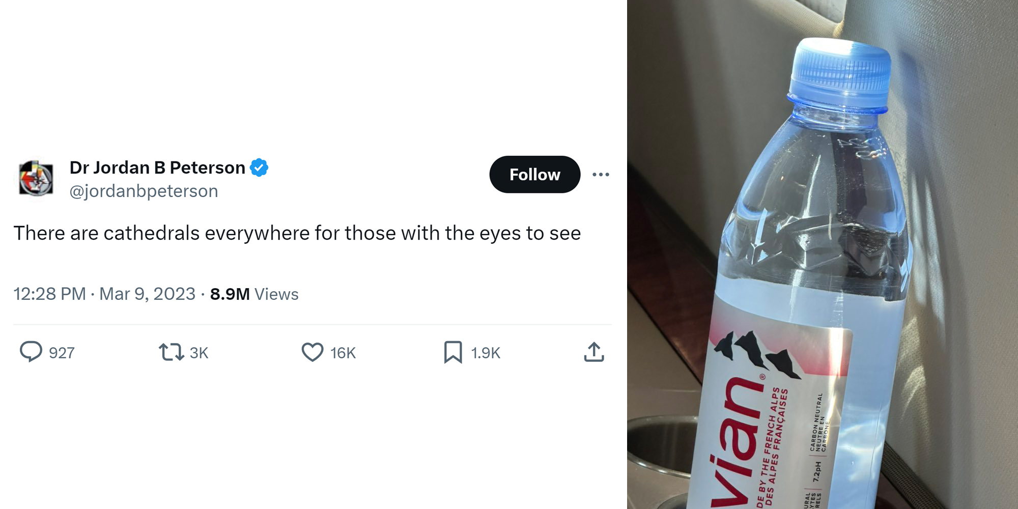 jordan peterson tweet that reads "There are cathedrals everywhere for those with the eyes to see" (l) Evian water bottle (r)