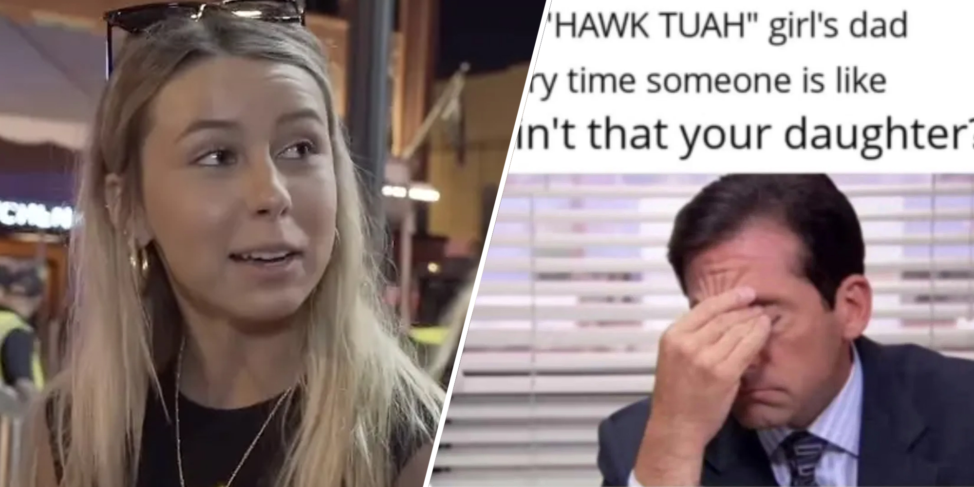 Hawk tuah girl(l), Office meme(r)