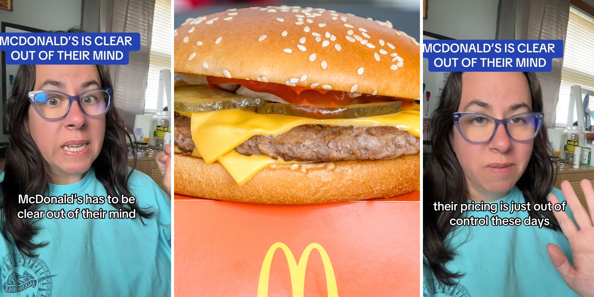 woman with caption "McDonald's has to be clear out of their mind" (l) McDonald's cheeseburger (c) woman with caption "their pricing is just out of control these days" (r)