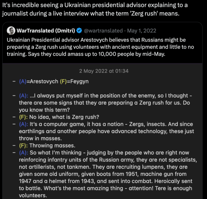 Oleksii Arestovych, a top advisor to Ukrainian President Volodymyr Zelenskyy, explaining to Russian political figure Mark Feygin what a Zerg Rush is