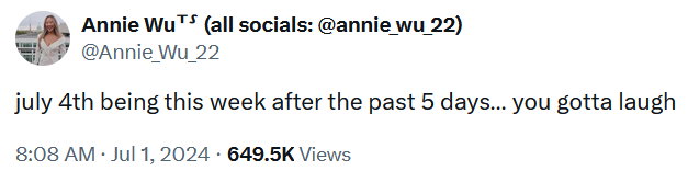 4th of july meme reading 'july 4th being this week after the past 5 days...you gotta laugh'