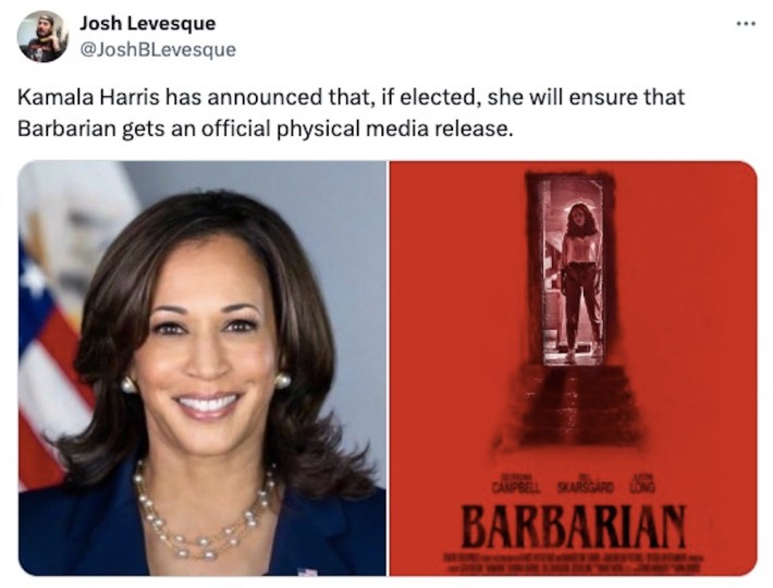Kamala Harris has announced that, if elected meme reading: she will ensure that Barbarian gets an official physical media release