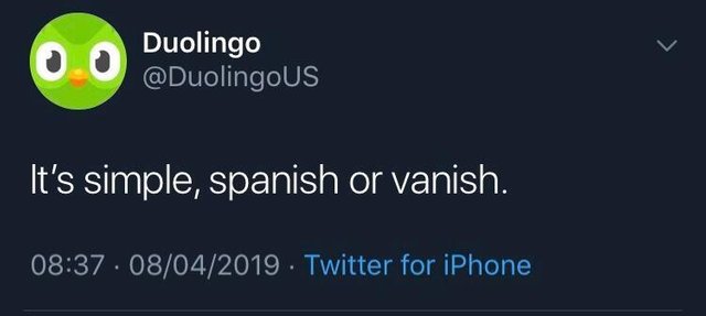 parody duolingo account tweeting "it's simple, spanish or vanish"
