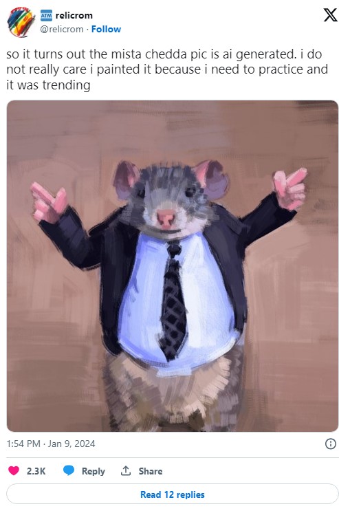 mister chedda painting in tweet that reads "so it turns out the mista chedda pic is ai generated. i do not really care i painted it because i need to practice and it was trending"