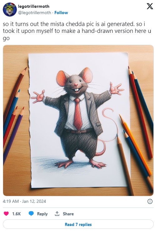 tweet reading "so it turns out the mista chedda pic is ai generated. so i took it upon myself to make a hand-drawn version here u go"