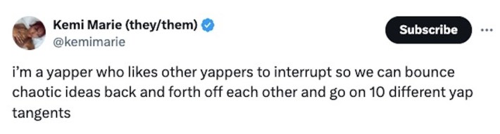 yapping meme tweet reading: "I'm a yapper who likes other yappers to interrupt so we can bounce chaotic ideas back and forth off each other and go on 10 different yap tangets"