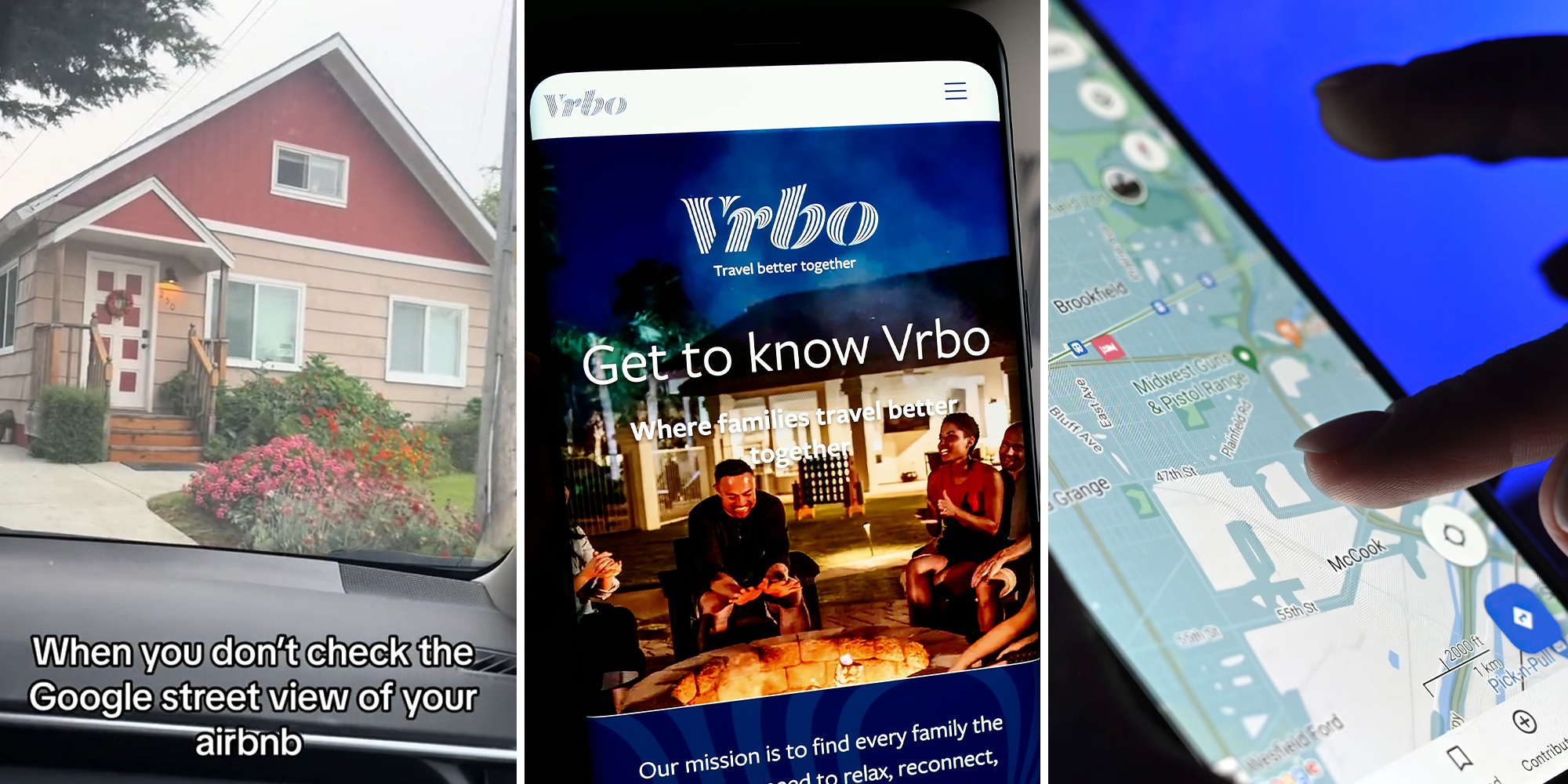 Woman books Vrbo without looking at Google street view.