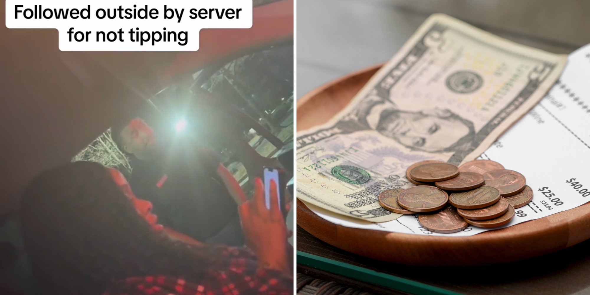 server standing outside driver door window with caption "followed outside by server for not tipping" (l) bill and tip (r)