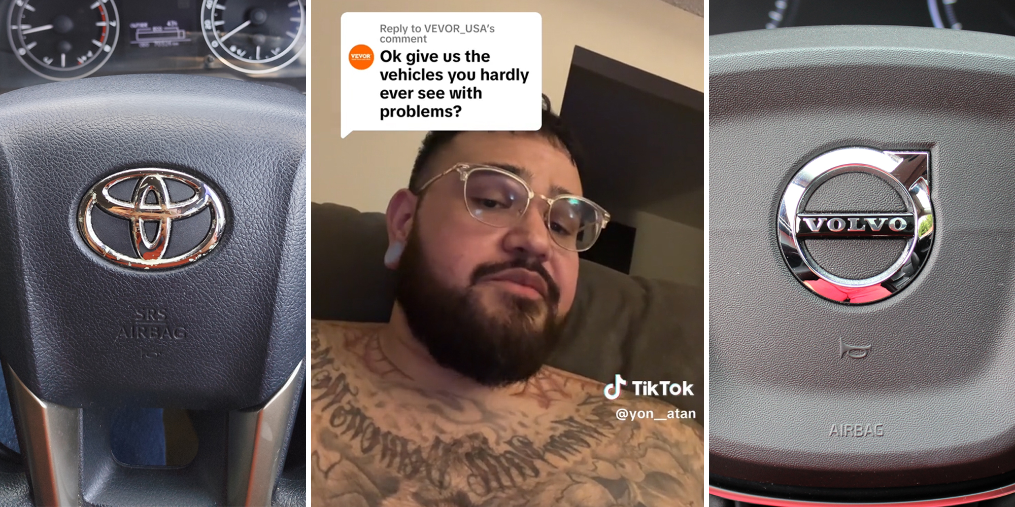 toyota emblem (l) man in glasses with caption "Ok give us the vehicles you hardly ever see with problems?" (c) volvo emblem (r)