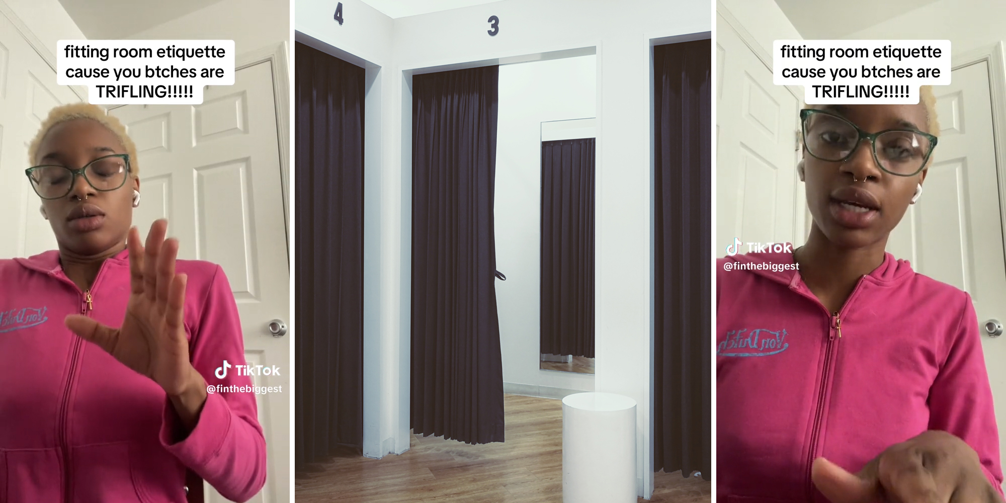 young woman in room with caption "fitting room etiquette cause you btches are TRIFLING!!!!!" (l&r) changing room (c)