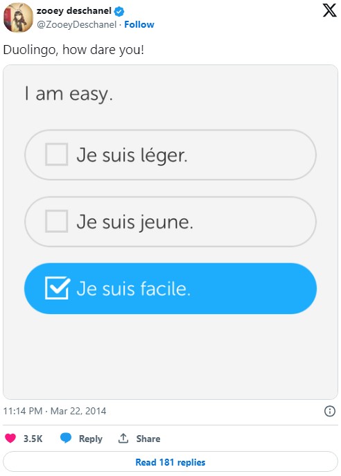 duolingo exercise that says "i am easy" in french, with Zooey Deschanel tweeting, "Duolingo, how dare you!"