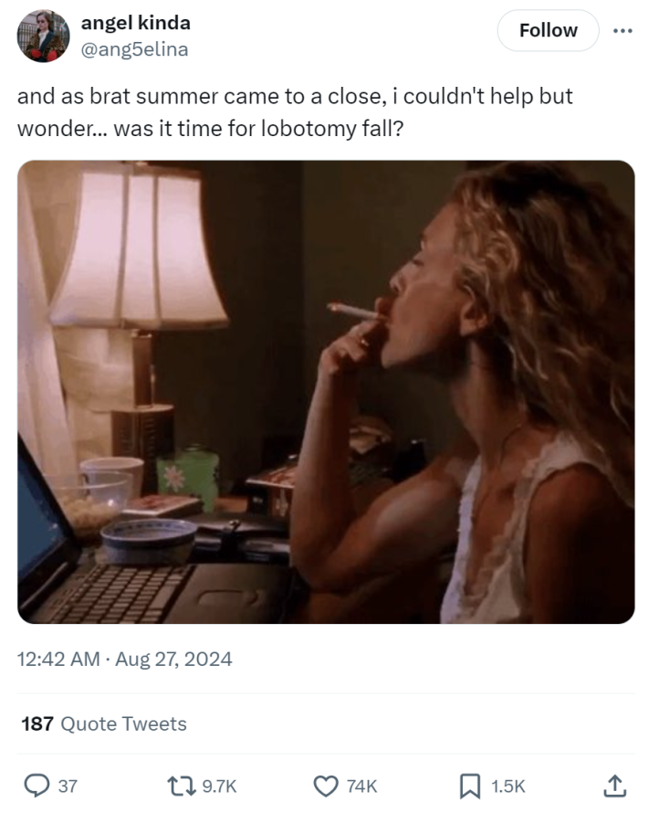Fall meme with a photo of a woman smoking while at her laptop. Text reads, "and as brat summer came to a close, i couldn't help but wonder... was it time for lobotomy fall?"