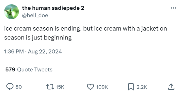 Fall meme text reads, "ice cream season is ending. but ice cream with a jacket on season is just beginning"