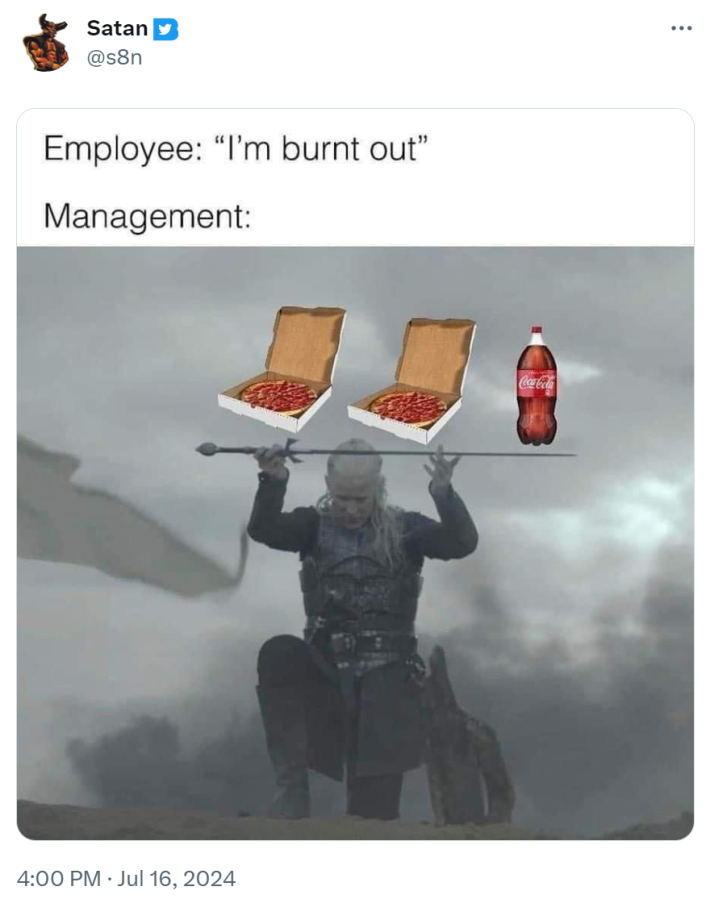 Funny work meme of an employee saying, "I'm burnt out" and Management offering pizza and soda, balanced on Matt Smith's sword from House of the Dragon.